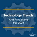 Technology Trends and Predictions for 2021