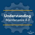 Understanding Maintenance 4.0